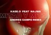 Andrés Campo remix: KASE.O feat. Najwa – Mitad Y Mitad una BOMBA! KASE.O feat. Najwa - Mitad Y Mitad (Andrés Campo Remix)